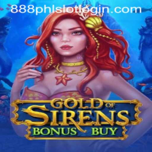 Exploring the Enchanting World of GoldofSirensBonusBuy with 888PHL.COM