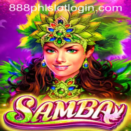 Exploring the Vibrant World of Samba: A Captivating Game Featuring 888PHL.COM
